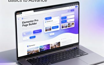 Website Design with Elementor Pro Page Builder: Basics to Advance