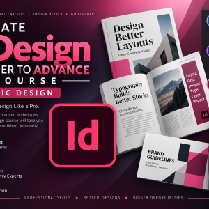 Ultimate InDesign Beginner to Advance Course